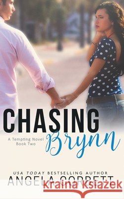 Chasing Brynn Angela Corbett 9780989283656 Midnight Sands Publishing - książka