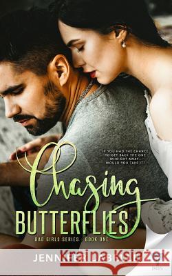 Chasing Butterflies Jennifer Labelle 9781640344686 Limitless Publishing, LLC - książka