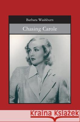 Chasing Carole Barbara Washburn 9781419695537 Booksurge Publishing - książka