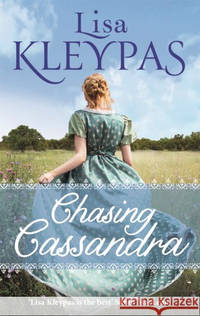 Chasing Cassandra: an irresistible new historical romance and New York Times bestseller Lisa Kleypas 9780349407708 Little, Brown Book Group - książka