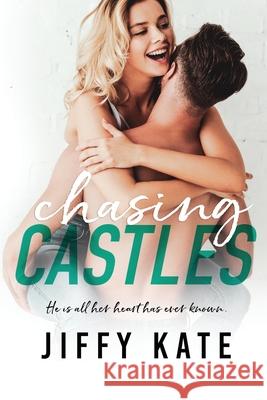 Chasing Castles: Finding Focus Book 2 Jiffy Kate 9780692758595 Jiffy Kate - książka