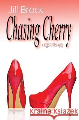 Chasing Cherry Jill Brock 9781490442457 Createspace - książka