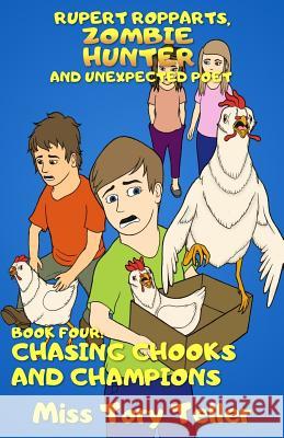 Chasing Chooks And Champions Teller, Tory 9781986575294 Createspace Independent Publishing Platform - książka