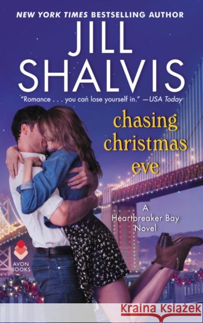 Chasing Christmas Eve: A Heartbreaker Bay Novel Jill Shalvis 9780062448088 Avon Books - książka