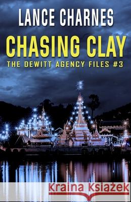 Chasing Clay Lance Charnes 9781733398909 Wombat Group Media - książka