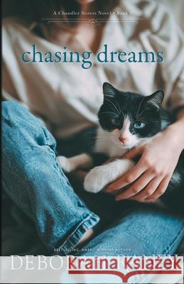 Chasing Dreams Deborah Raney 9781967525041 Raney Day Press - książka