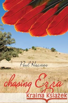 Chasing Ezra Paul Harman   9780645190748 Paul Harman - książka