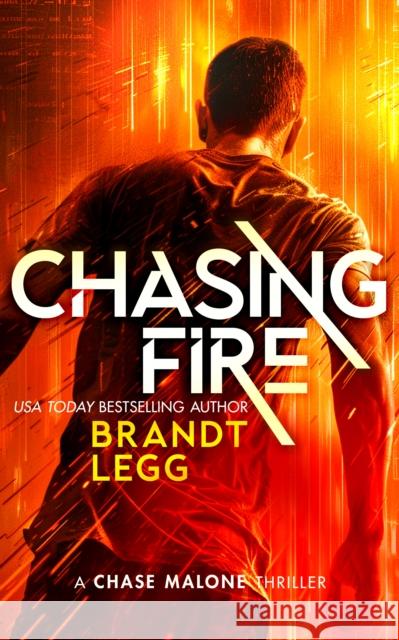 Chasing Fire: An Action Adventure Techno Thriller Brandt Legg 9781036705213 Vinci Books - książka