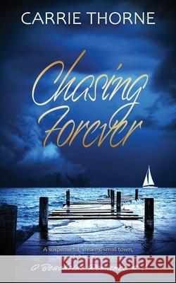 Chasing Forever Thorne, Carrie 9781734298604 Thorny Books - książka