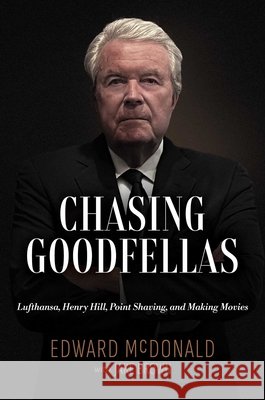 Chasing Goodfellas Edward McDonald 9798895655504 Post Hill Press - książka