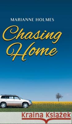 Chasing Home Marianne Holmes 9781954168404 Marianne Holmes Publishing - książka