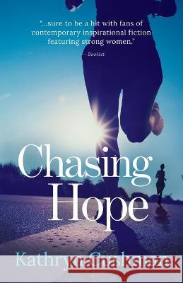 Chasing Hope Kathryn Cushman 9781735861029 Seventh Pew Press - książka