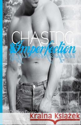 Chasing Imperfection Pamela Ann 9781490379326 Createspace - książka