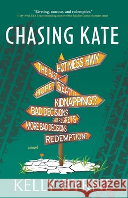 Chasing Kate Kelly Byrne 9798224607303 Two Pens Press - książka