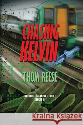 Chasing Kelvin Thom Reese 9781612320267 Speaking Volumes, LLC - książka