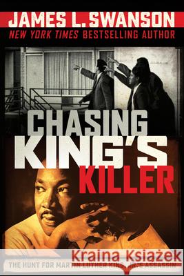 Chasing King's Killer Swanson, James L. 9780545723336 Scholastic Press - książka
