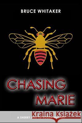 Chasing Marie Bruce Whitaker 9781986236553 Createspace Independent Publishing Platform - książka