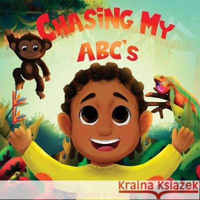 Chasing My ABC's Aida Dabreo, Chace Collins 9798986094779 Priceless Publishing - książka