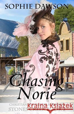 Chasing Norie Sophie Dawson 9781489593658 Createspace Independent Publishing Platform - książka