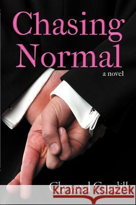 Chasing Normal Chrystal Caudill 9781458201270 Abbott Press - książka