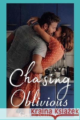 Chasing Oblivious Gema Ramirez 9781711383897 Independently Published - książka