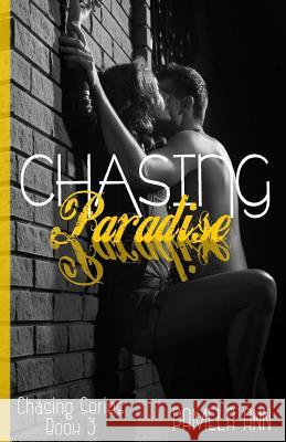 Chasing Paradise Pamela Ann 9781483936796 Createspace - książka