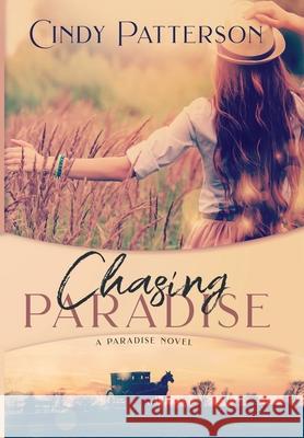 Chasing Paradise Cindy Patterson April Gardner 9781646690350 Cindy Patterson - książka