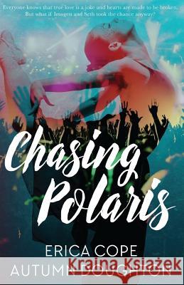 Chasing Polaris Autumn Doughton Erica Cope 9781541132504 Createspace Independent Publishing Platform - książka