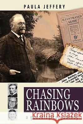 Chasing Rainbows Paula Jeffery 9781461149262 Createspace - książka