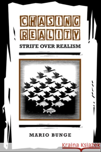 Chasing Reality: Strife Over Realism Mario Bunge 9781442628229 University of Toronto Press - książka