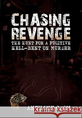 Chasing Revenge Anthony Odom 9781453508596 Xlibris Corporation - książka