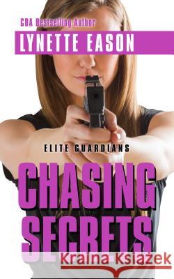 Chasing Secrets Lynette Eason 9781432842147 Thorndike Press Large Print - książka