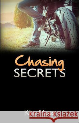 Chasing Secrets Kim Moss Lauren Caiafa 9781517379070 Createspace - książka