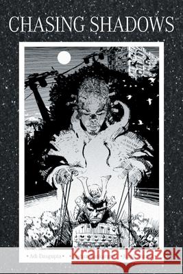 Chasing Shadows Adi Dasgupta Kishan Baskaran Jamil Shamji 9781039128736 FriesenPress - książka
