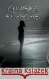 Chasing Shadows Tom Peashey N. L. Paradox 9781726404594 Createspace Independent Publishing Platform