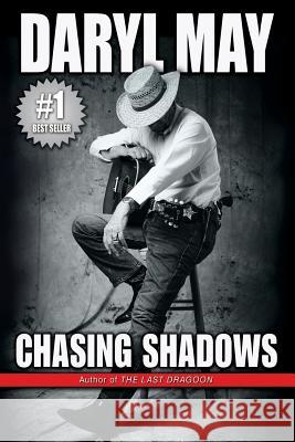 Chasing Shadows Daryl May Philip S. Marks Patti Knoles 9781937801663 Documeant Publishing - książka