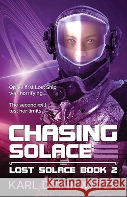 Chasing Solace Karl Drinkwater   9781911278146 Organic Apocalypse - książka