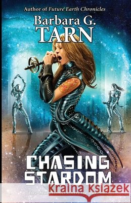 Chasing Stardom Barbara G Tarn 9798831485806 Independently Published - książka