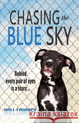 Chasing the Blue Sky Will Lowrey 9781732939905 Lomack Publishing - książka