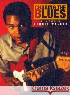 Chasing the Blues Dennis Walker Judy Walker  9780974205601 Judy Walker - książka