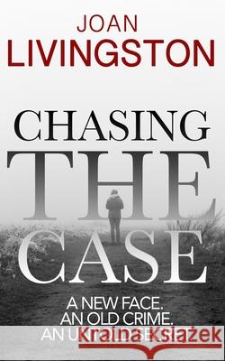 Chasing the Case: The First Isabel Long Mystery Joan Livingston 9780998585420 Casa Rosa - książka