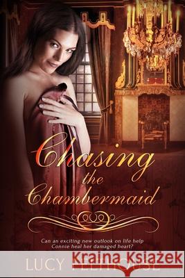 Chasing the Chambermaid Lucy Felthouse 9781077803268 Independently Published - książka