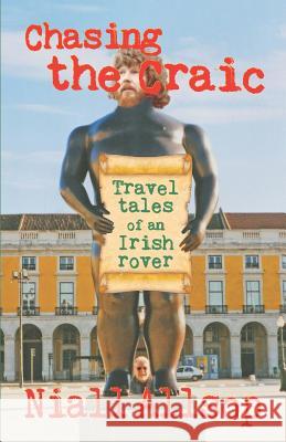 Chasing the craic: Travel tales of an Irish rover Allsop, Niall 9781999611606 Clarebooks - książka