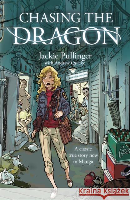 Chasing the Dragon (Manga) Jackie Pullinger 9780340954836 John Murray Press - książka