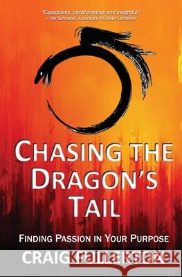Chasing the Dragon's Tail Craig Fullerton 9781648261961 Atmosphere Press - książka