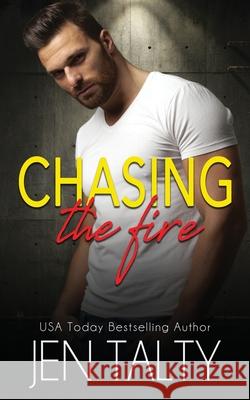Chasing the Fire Jen Talty 9781638270126 Jupiter Press - książka
