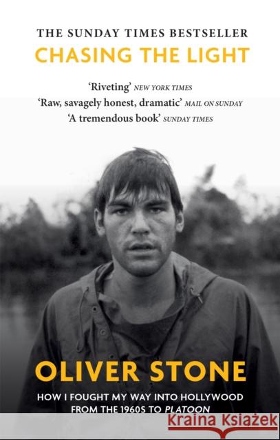 Chasing The Light: How I Fought My Way into Hollywood - THE SUNDAY TIMES BESTSELLER Oliver Stone 9781913183196 Octopus Publishing Group - książka