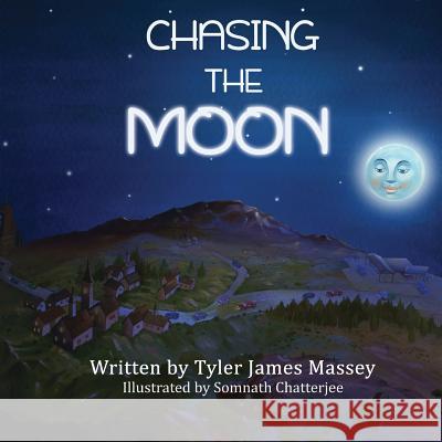 Chasing the Moon Tyler James Massey 9781505904512 Createspace - książka