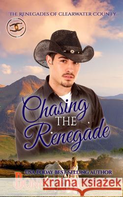 Chasing the Renegade Bonnie R. Paulson 9781076409744 Independently Published - książka