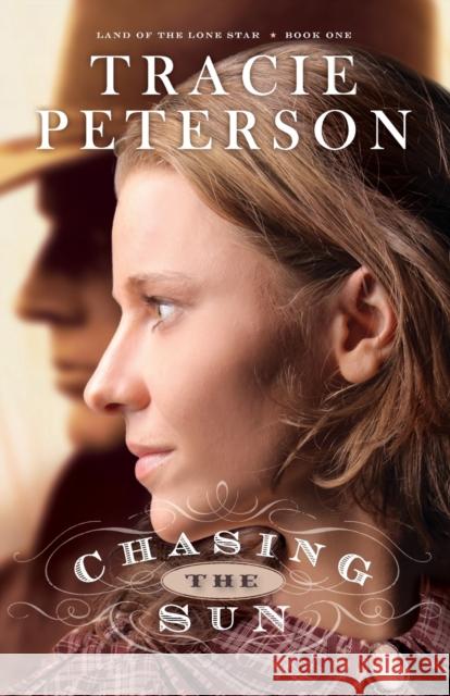 Chasing the Sun Tracie Peterson 9780764206153 Bethany House Publishers - książka
